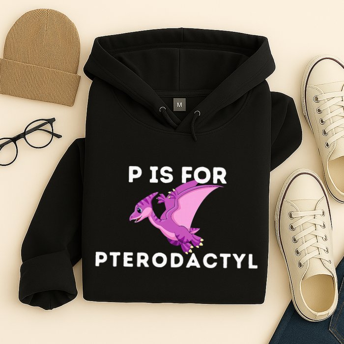 P Is For Pterodactyl Dinosaur Word Play Hoodie