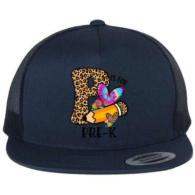 P Is For Pre K Teacher Leopard First Day Of School Flat Bill Trucker Hat