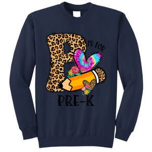 P Is For Pre K Teacher Leopard First Day Of School Tall Sweatshirt