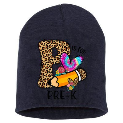 P Is For Pre K Teacher Leopard First Day Of School Short Acrylic Beanie