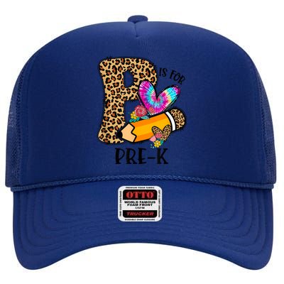 P Is For Pre K Teacher Leopard First Day Of School High Crown Mesh Back Trucker Hat