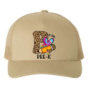 P Is For Pre K Teacher Leopard First Day Of School Yupoong Adult 5-Panel Trucker Hat