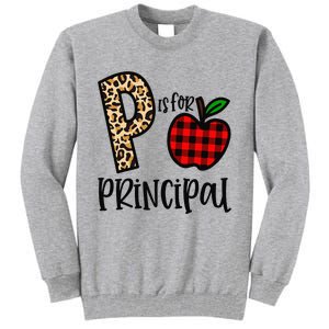 P Is For Principal Leopard Plaid Funny Back to School Gift Tall Sweatshirt