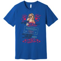 Proud Indianapolis Gift Travel Queen From Indianapolis Gift Premium T-Shirt