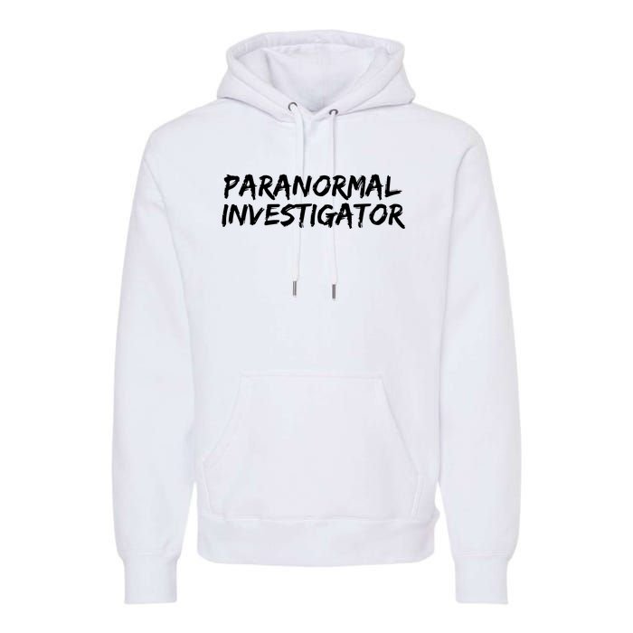 Paranormal Investigator Ghost Hunting Evp Halloween Premium Hoodie