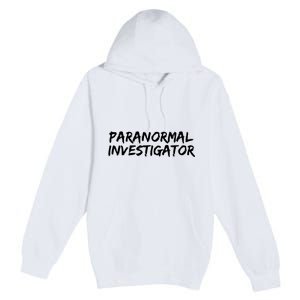 Paranormal Investigator Ghost Hunting Evp Halloween Premium Pullover Hoodie