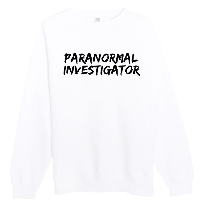 Paranormal Investigator Ghost Hunting Evp Halloween Premium Crewneck Sweatshirt