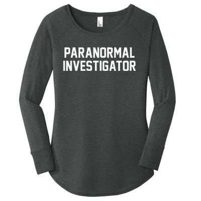 Paranormal Investigator Ghost Hunting Halloween Women's Perfect Tri Tunic Long Sleeve Shirt