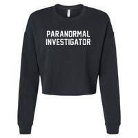 Paranormal Investigator Ghost Hunting Halloween Cropped Pullover Crew