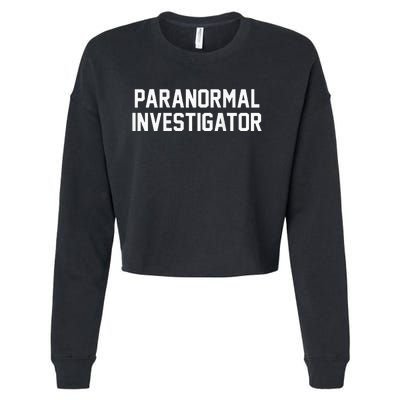 Paranormal Investigator Ghost Hunting Halloween Cropped Pullover Crew