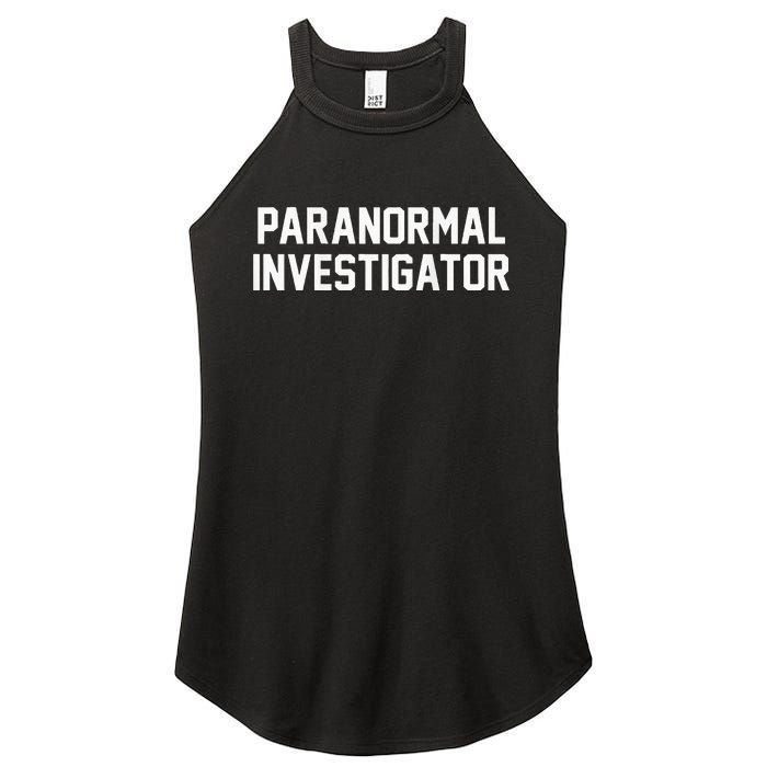 Paranormal Investigator Ghost Hunting Halloween Women's Perfect Tri Rocker Tank