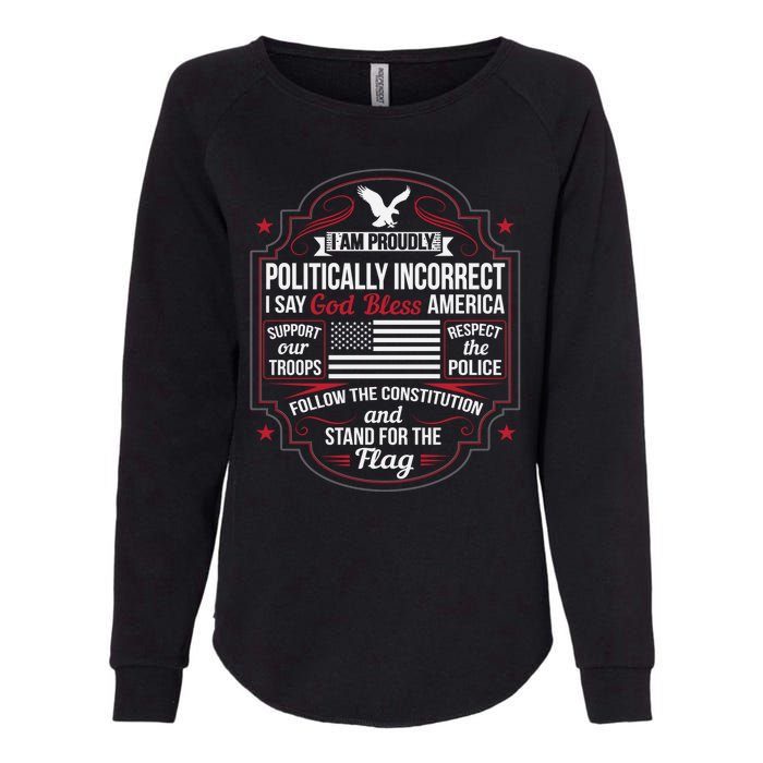 Politically Incorrect God Bless America Conservative Womens California Wash Sweatshirt