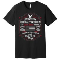 Politically Incorrect God Bless America Conservative Premium T-Shirt