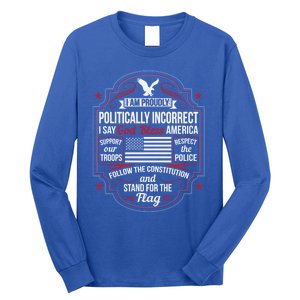 Politically Incorrect God Bless America Conservative Gift Long Sleeve Shirt