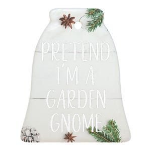 Pretend IM Garden Gnome Costume Halloween Lazy Quick Funny Ceramic Bell Ornament