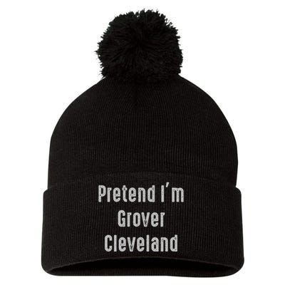 Pretend IM Grover Cleveland 22nd And 24th U.S. President Pom Pom 12in Knit Beanie