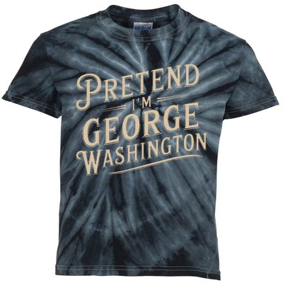 Pretend IM George Washington Vintage Halloween Costume Kids Tie-Dye T-Shirt