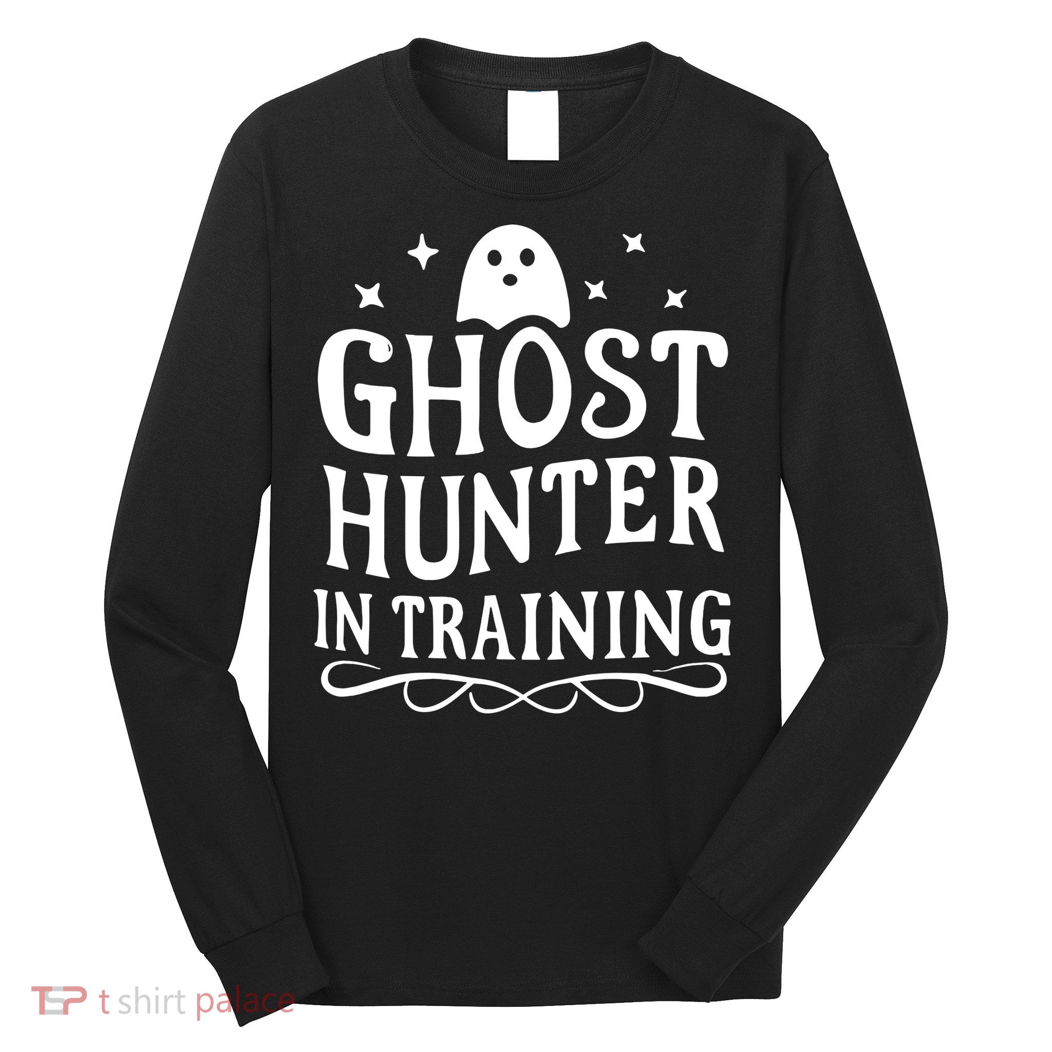 Paranormal Investigator Ghost Hunter In Training Long Sleeve Shirt