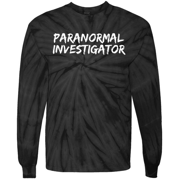 Paranormal Investigator Ghost Hunting Evp Halloween Tie-Dye Long Sleeve Shirt