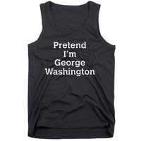 Pretend IM George Washington Costume Halloween History Tank Top