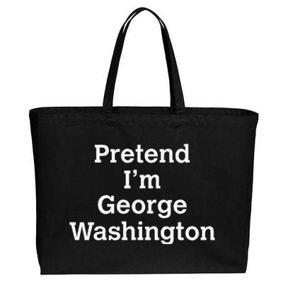 Pretend IM George Washington Costume Halloween History Cotton Canvas Jumbo Tote