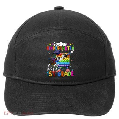 Pop It Goodbye Kindergarten Hello 1St Grade Graduation Great Gift 7-Panel Snapback Hat