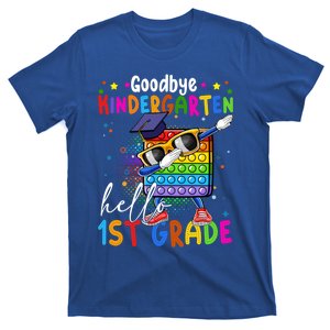 Pop It Goodbye Kindergarten Hello 1St Grade Graduation Great Gift T-Shirt