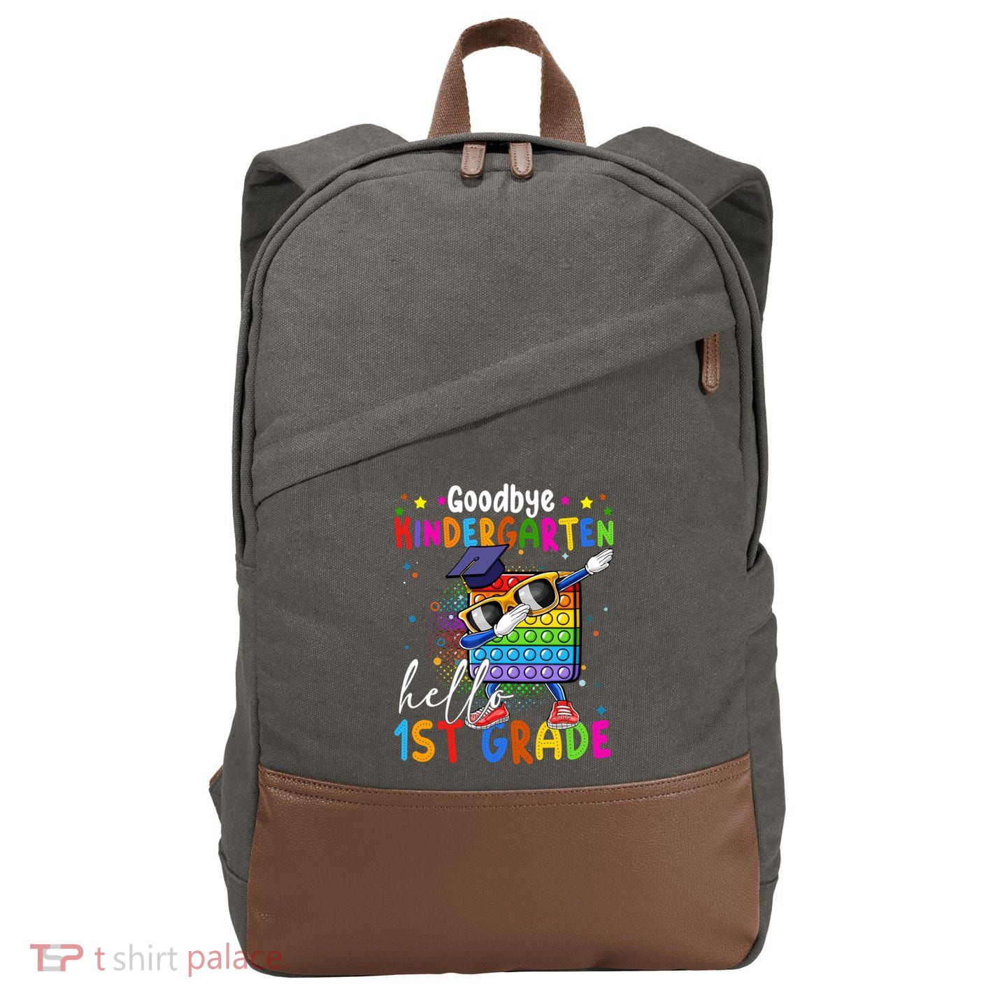 Pop It Goodbye Kindergarten Hello 1St Grade Graduation Great Gift Cotton Canvas Backpack