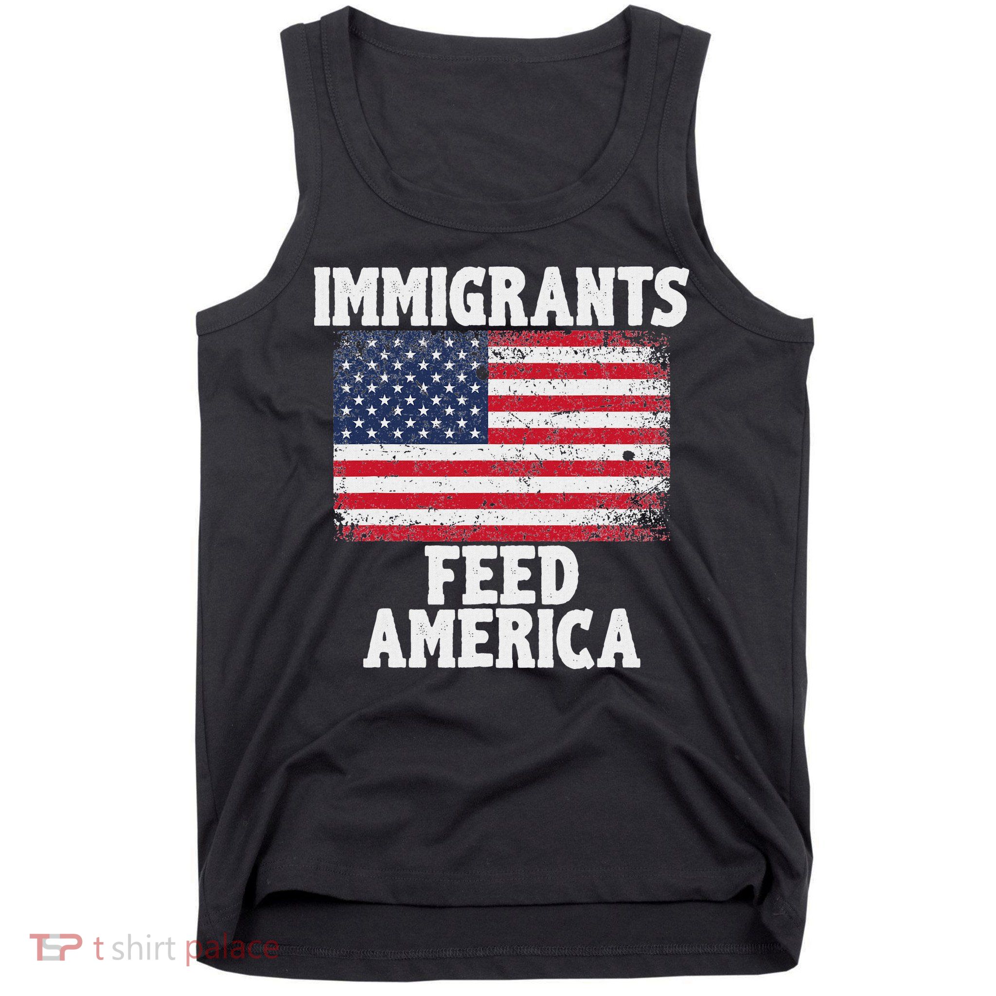 Pro Immigration Gift Immigrants Feed America Tank Top