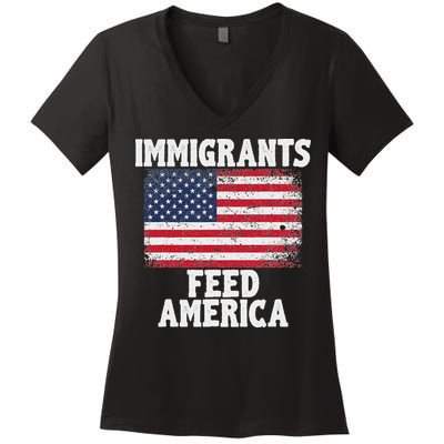 Pro Immigration Gift Immigrants Feed America Women's V-Neck T-Shirt