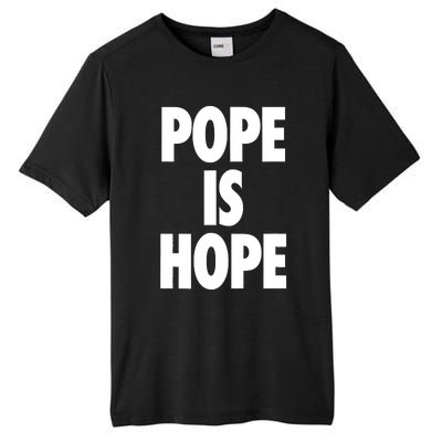 Pope Is Hope Tall Fusion ChromaSoft Performance T-Shirt