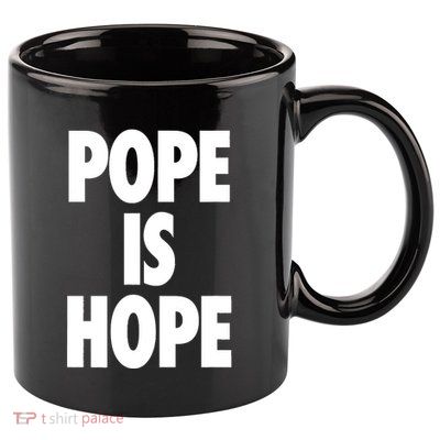 Pope Is Hope 11oz C Handle Ceramic Mug