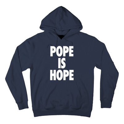 Pope Is Hope Hoodie