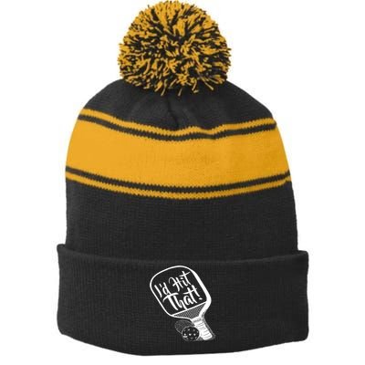 Pickleball I'd Hit That 1 Sided Stripe Pom Pom Beanie