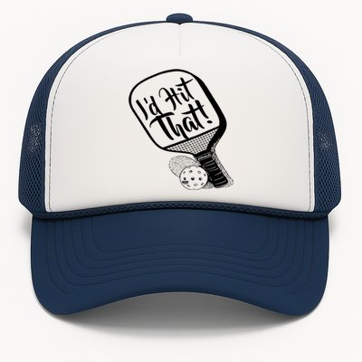 Pickleball I'd Hit That 1 Sided Trucker Hat