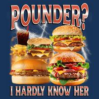 Pounder I Hardly Know Her Funny Unhinged Hamburger Meme Infant Baby Jersey Bodysuit