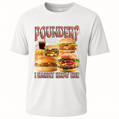 Pounder I Hardly Know Her Funny Unhinged Hamburger Meme Performance Shirt