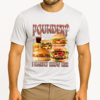 Pounder I Hardly Know Her Funny Unhinged Hamburger Meme Performance Shirt