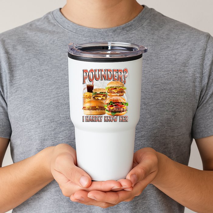 Pounder I Hardly Know Her Funny Unhinged Hamburger Meme Tumbler