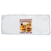 Pounder I Hardly Know Her Funny Unhinged Hamburger Meme Large Microfiber Waffle Golf Towel