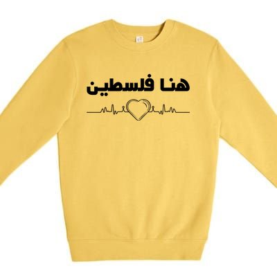 Palestine Is Here With Heart Chart Meaningful Gift Free Palestine Gift Premium Crewneck Sweatshirt