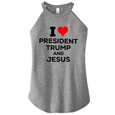 Patriotic I Heart Love President Trump And Jesus Usa Maga Gift Women’s Perfect Tri Rocker Tank