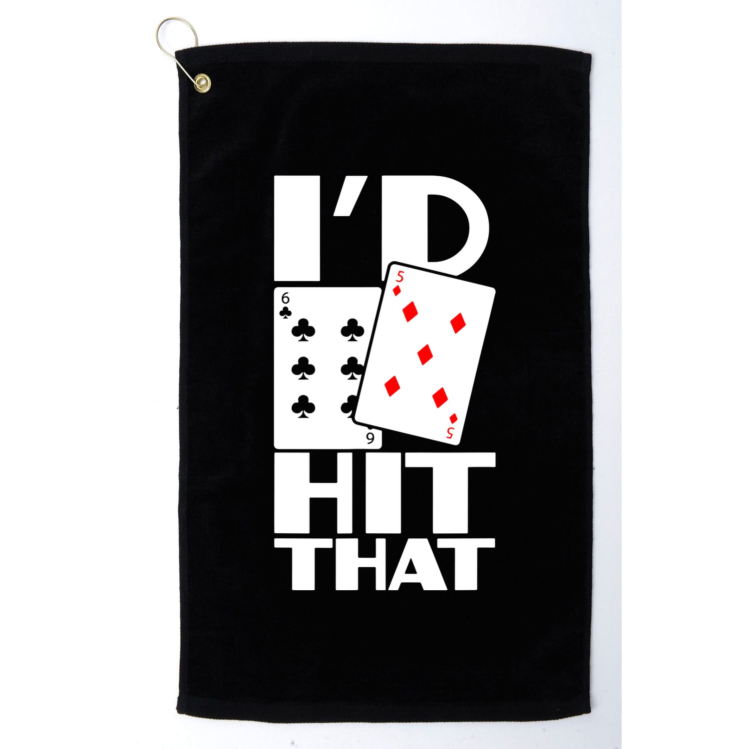 Poker ID Hit That Gambling Texas Hold Em Card Game Golf Towel