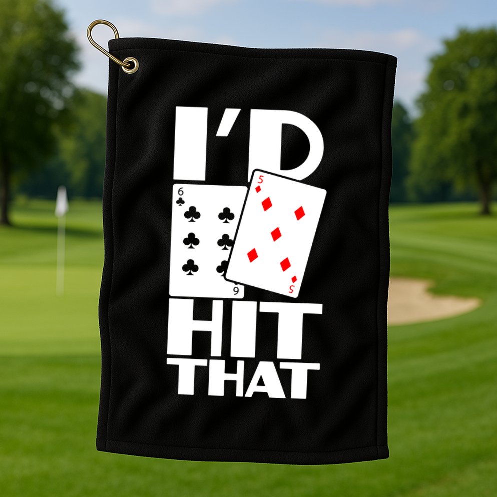 Poker ID Hit That Gambling Texas Hold Em Card Game Golf Towel