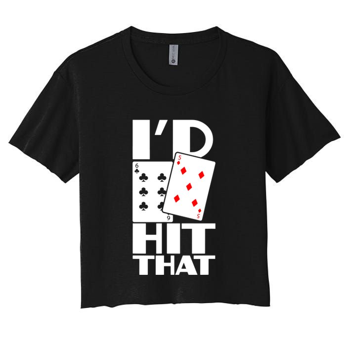 Poker ID Hit That Gambling Texas Hold Em Card Game Women's Crop Top Tee
