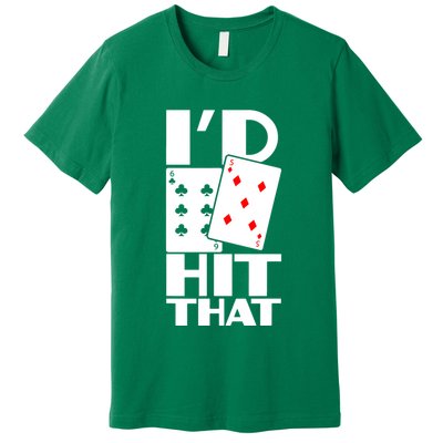 Poker ID Hit That Gambling Texas Hold Em Card Game Premium T-Shirt