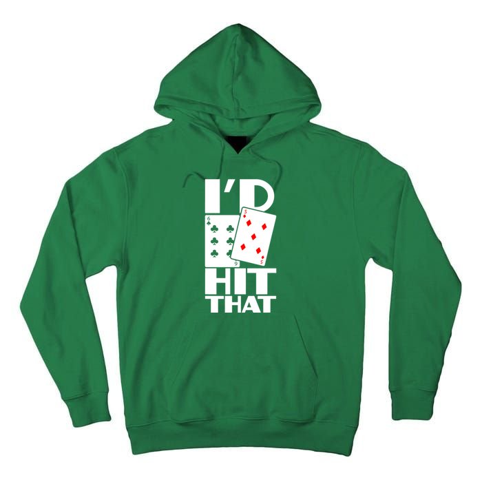 Poker ID Hit That Gambling Texas Hold Em Card Game Tall Hoodie