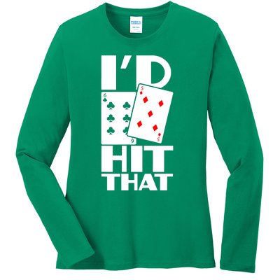 Poker ID Hit That Gambling Texas Hold Em Card Game Ladies Long Sleeve Shirt