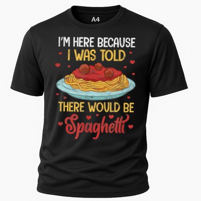 Pasta I'm Here Because I Was Told There Would Be Spaghetti Performance Shirt