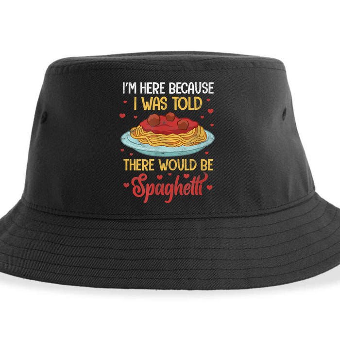 Pasta I'm Here Because I Was Told There Would Be Spaghetti Sustainable Bucket Hat